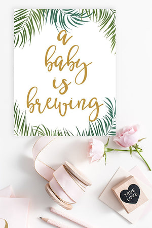 A Baby Is Brewing Sign - Tropical Printable - Pretty Collected