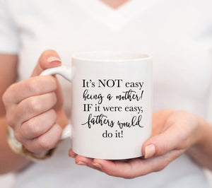 It's Not Easy Being a Mother Mug - Pretty Collected