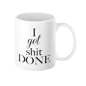 I Get Shit Done Mug - Pretty Collected