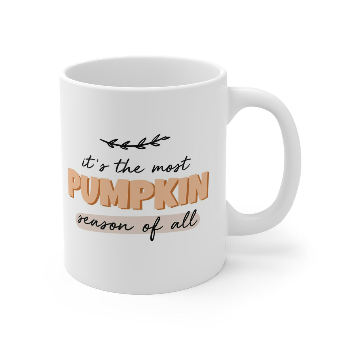 It's the Most Pumpkin Season of All Mug - Pretty Collected