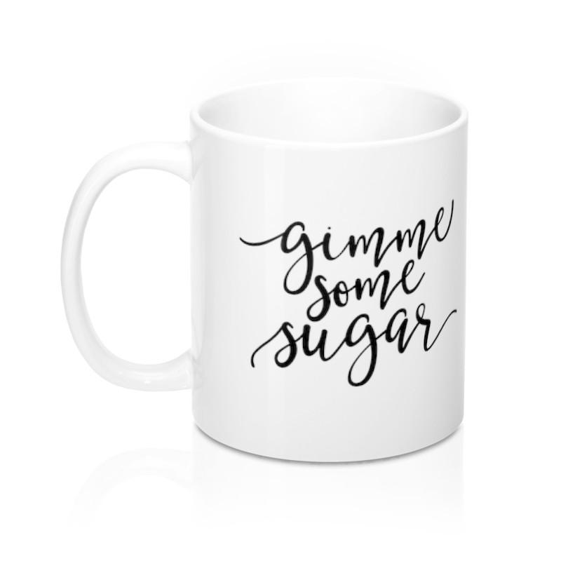Gimme Some Sugar Mug - Pretty Collected