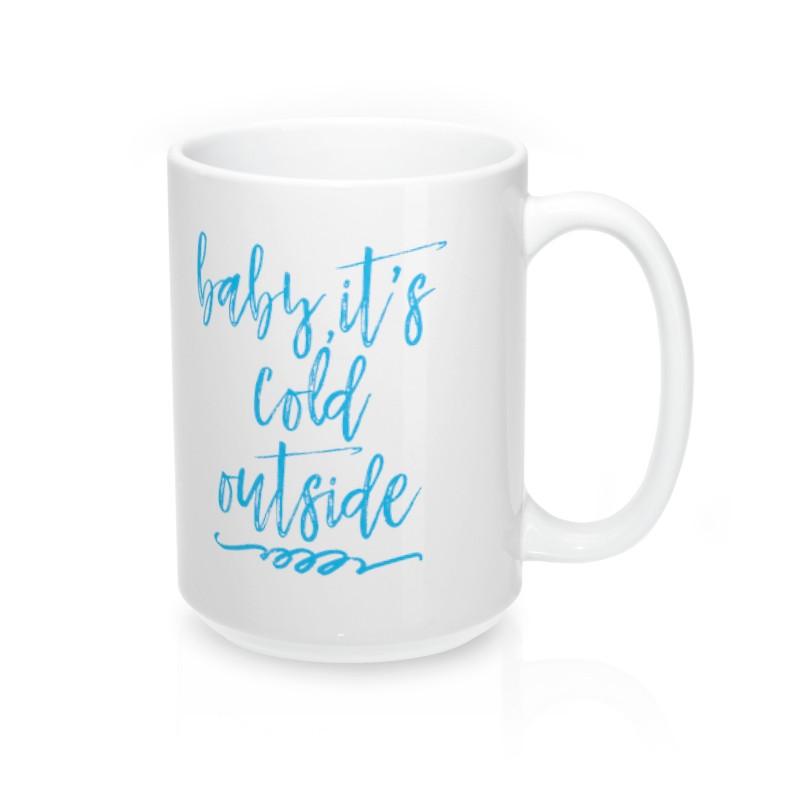 Baby It's Cold Outside Glass Cup - Pretty Collected