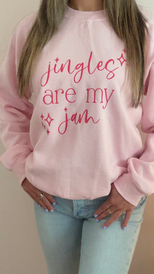 Jingles Are My Jam Sweatshirt