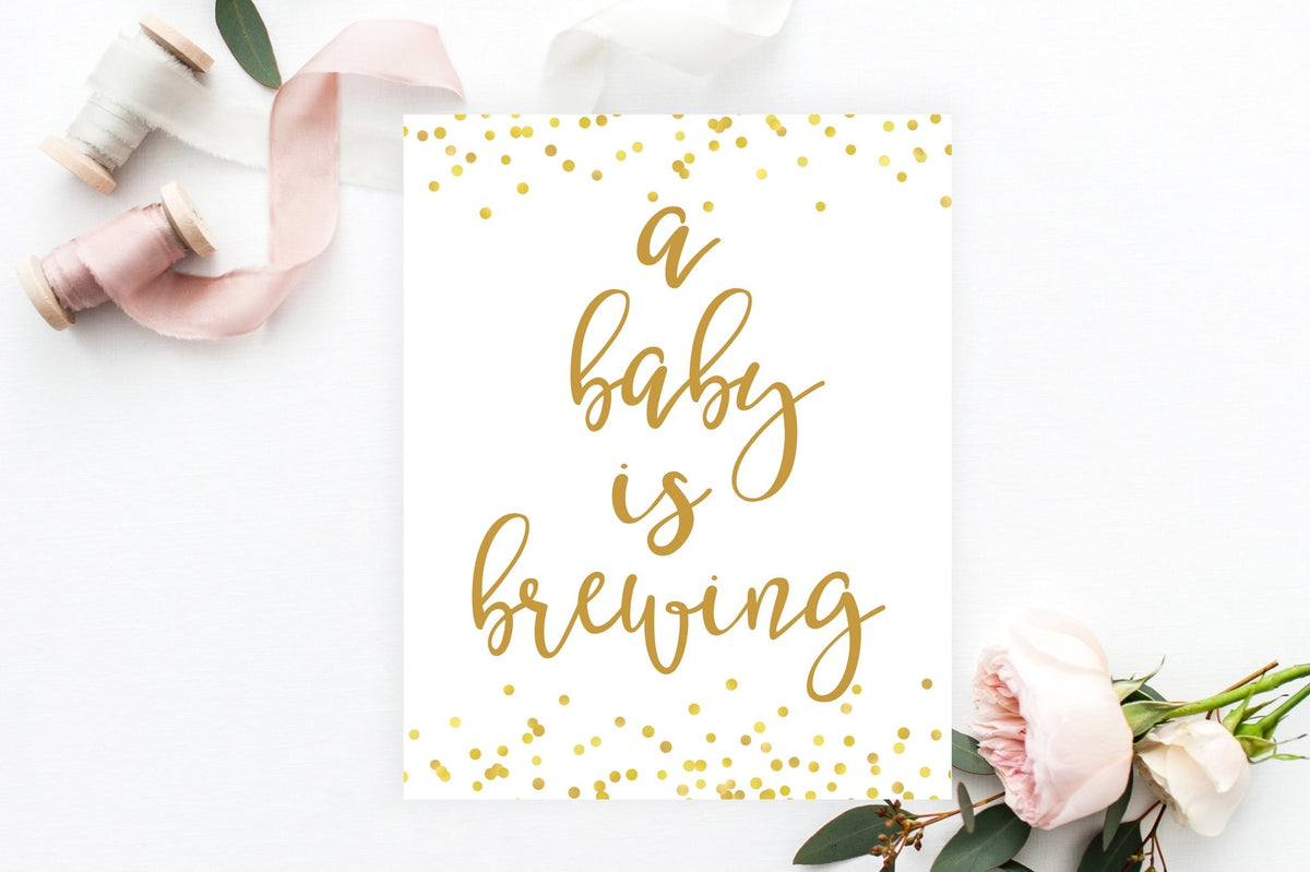 A Baby Is Brewing Sign - Gold Confetti Printable - Pretty Collected