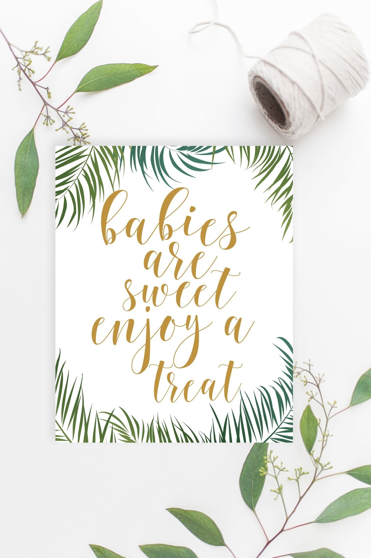 Babies Are Sweet Enjoy a Treat Sign - Tropical Printable - Pretty Collected