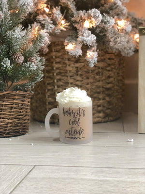 Baby, It's Cold Outside Frosted Mug - Pretty Collected