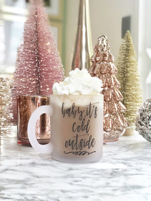 Baby, It's Cold Outside Frosted Mug - Pretty Collected
