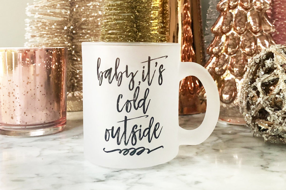 Baby, It's Cold Outside Frosted Mug - Pretty Collected