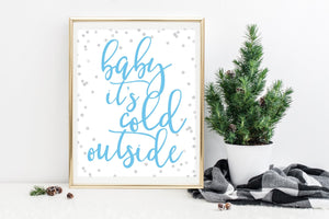 Baby It's Cold Outside Printable - Pretty Collected