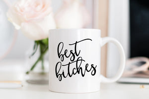 Best Bitches Mug - Pretty Collected