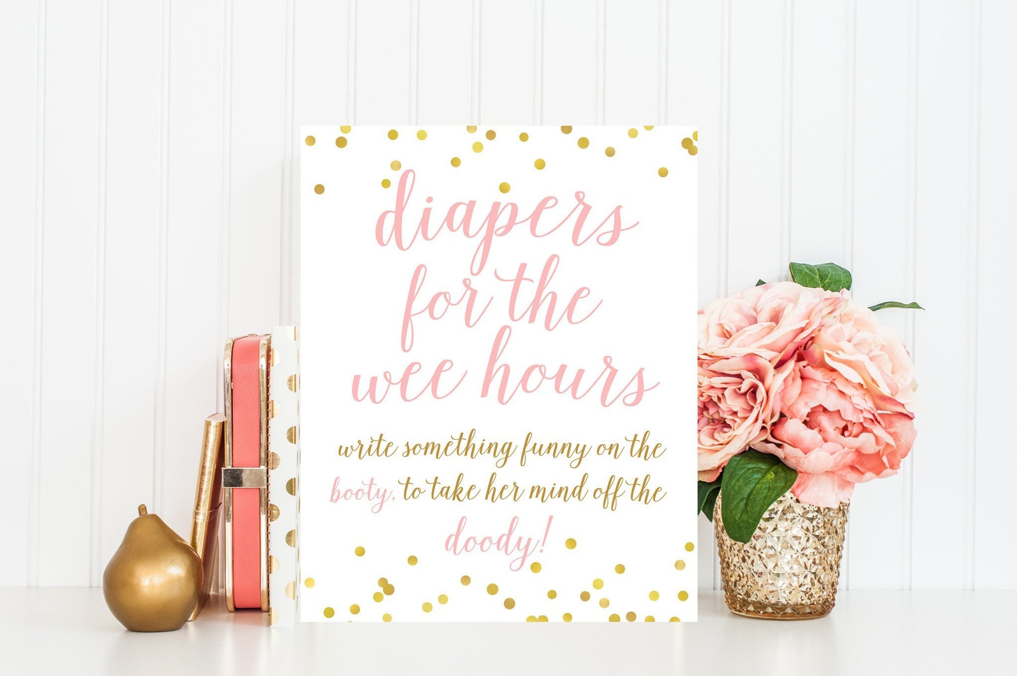 Diapers for the Wee Hours Sign -Pink & Gold Confetti Printable - Pretty Collected