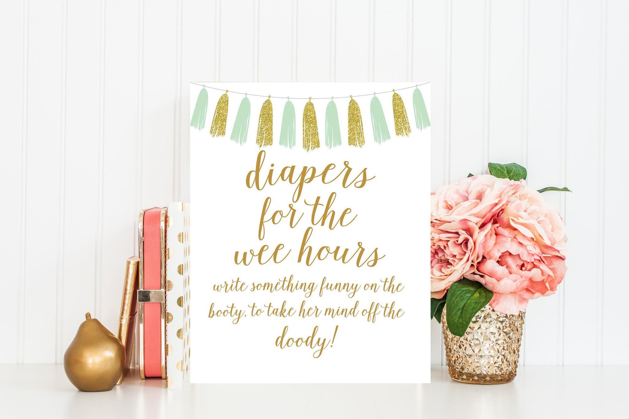 Diapers for the Wee Hours Sign - Mint & Gold Tassel Printable - Pretty Collected