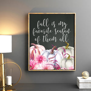 Fall is My Favorite Season of Them All Printable - Pretty Collected
