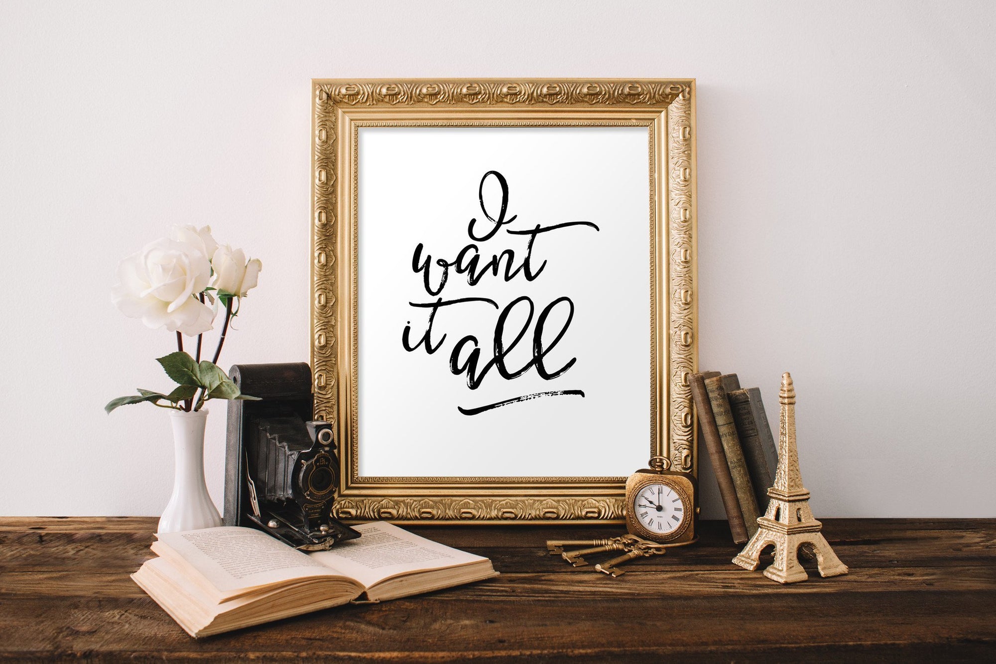 I Want It All - FREE Printable - Pretty Collected