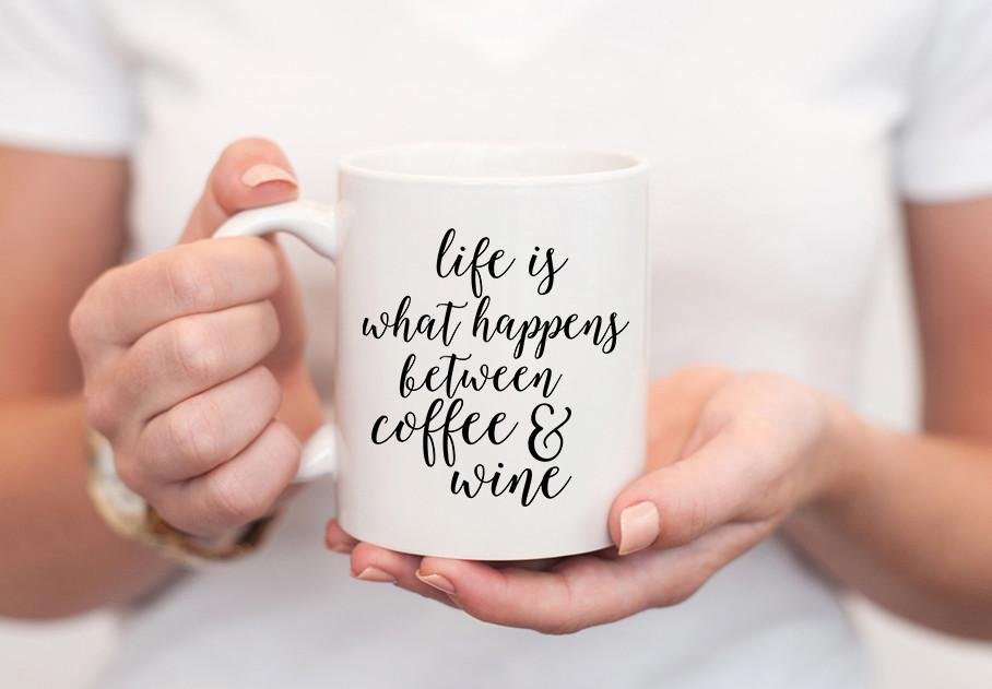 Life is What Happens Between Coffee & Wine Mug - Pretty Collected