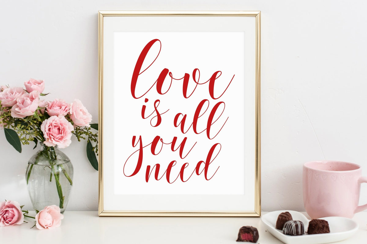 Love Is All You Need Printable - Pretty Collected