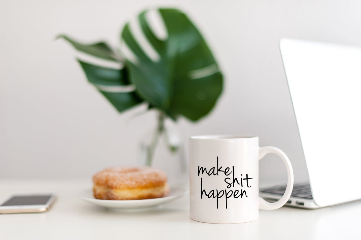Make Shit Happen Mug - Pretty Collected