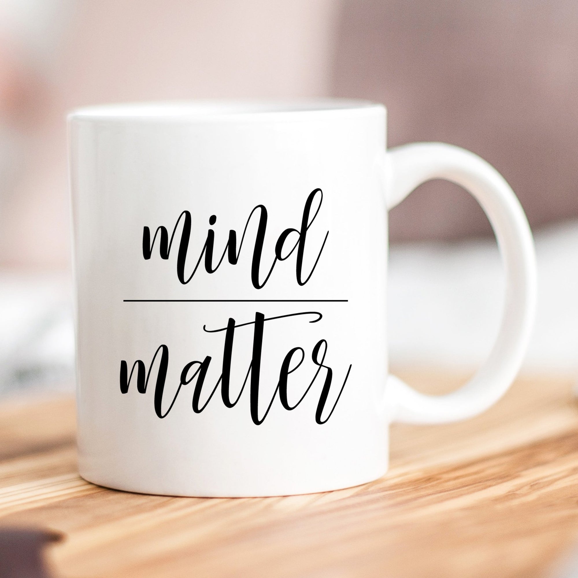 Mind Over Matter Mug - Pretty Collected