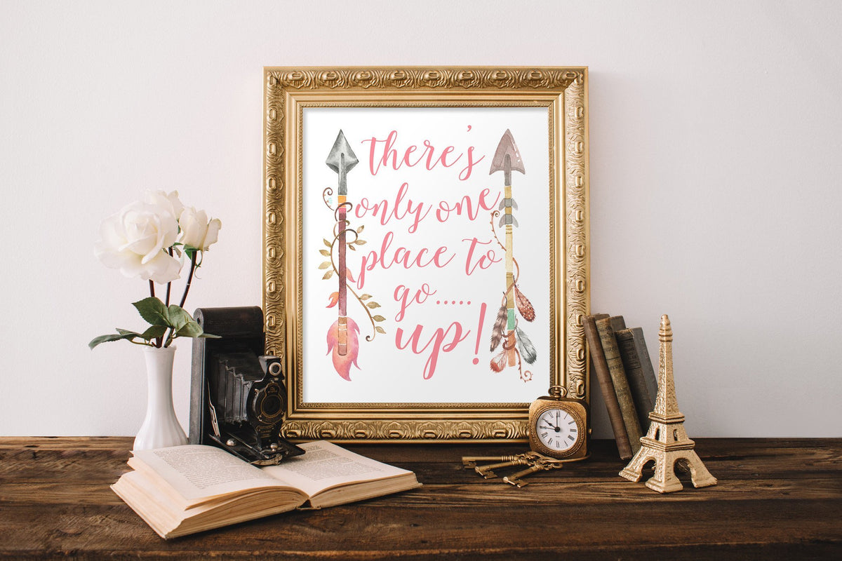 There's Only One Place to Go - Up - FREEPrintable - Pretty Collected