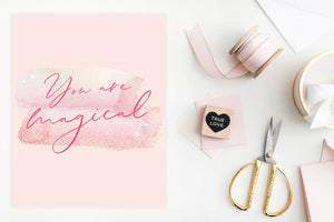 You Are Magical Printable - Pretty Collected
