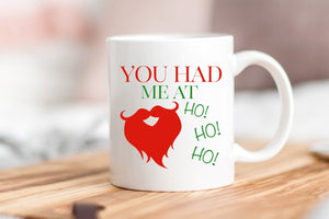 You Had Me At Ho Ho Ho Mug - Pretty Collected