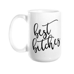 Best Bitches Mug - Pretty Collected