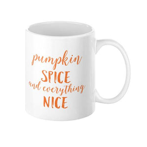 Pumpkin Spice and Everything Nice Mug - Pretty Collected