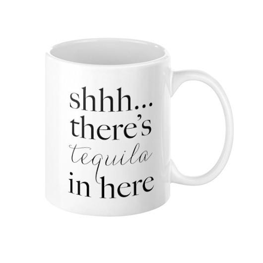 Shhh... There's Tequila In Here Mug - Pretty Collected